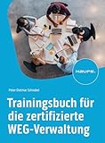 Trainingsbuch für die zertifizierte WEG-Verwaltung (Haufe Fachbuch)