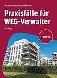 Praxisfälle für WEG-Verwalter (Haufe Fachbuch)